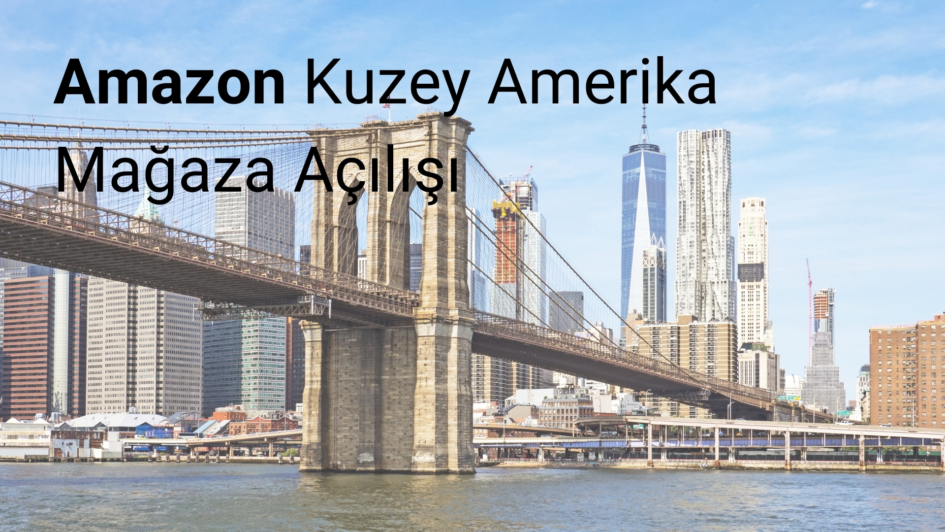 Amazon Kuzey Amerika Mağaza Açılışı